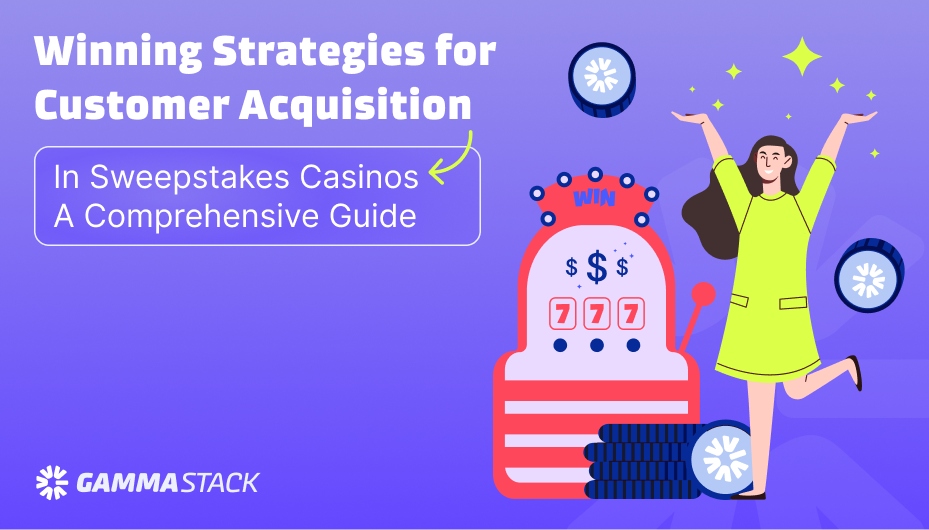 WINNING STRATEGIES FOR CUSTOMER ACQUISITION IN SWEEPSTAKES CASINO CK444 GAME: A COMPREHENSIVE GUIDE